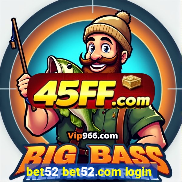 bet52 bet52.com login